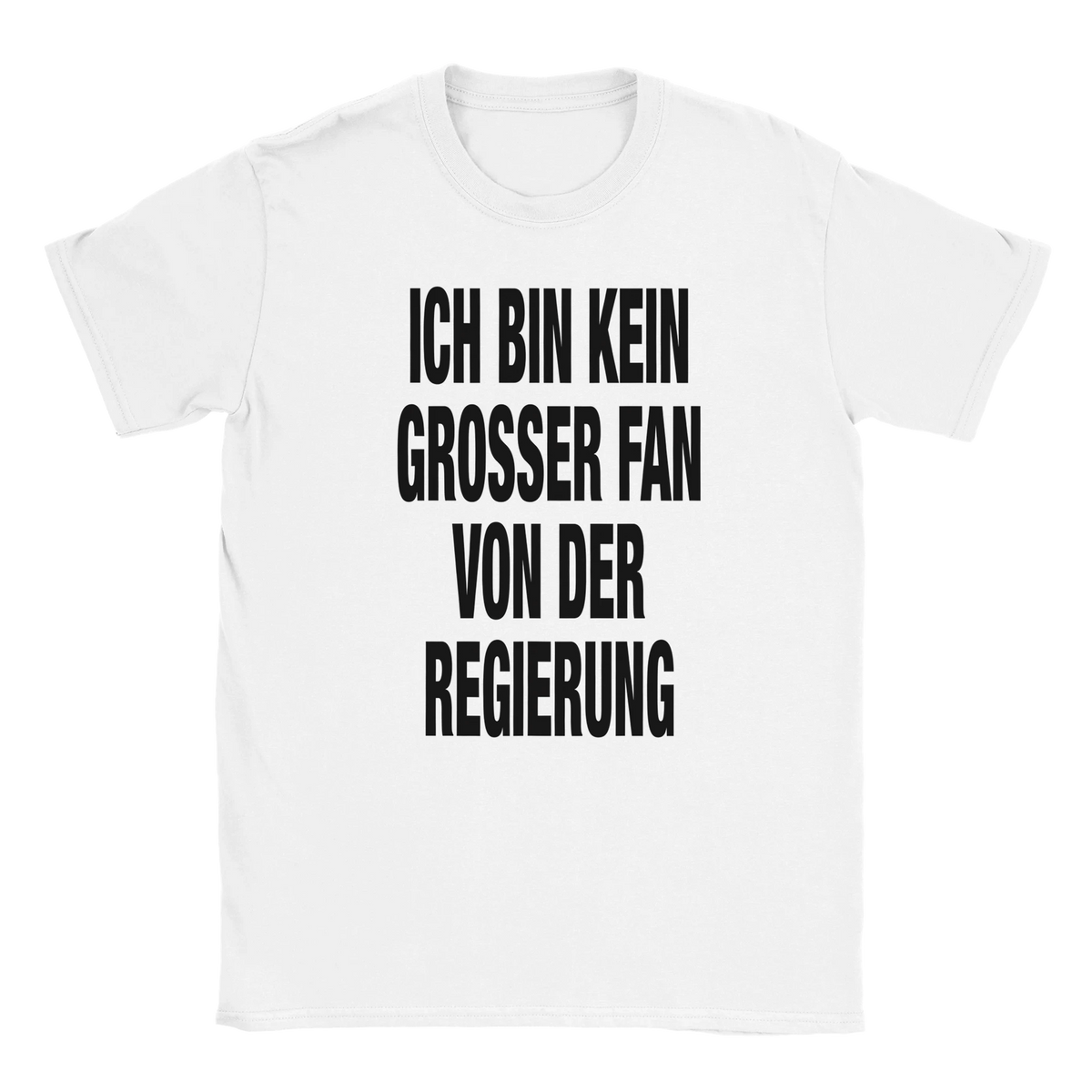 ich bin kein grosser fan von der Regierung tee hustle shirt funny lustig meme statement print shirt cotton slim fit - maximumflair