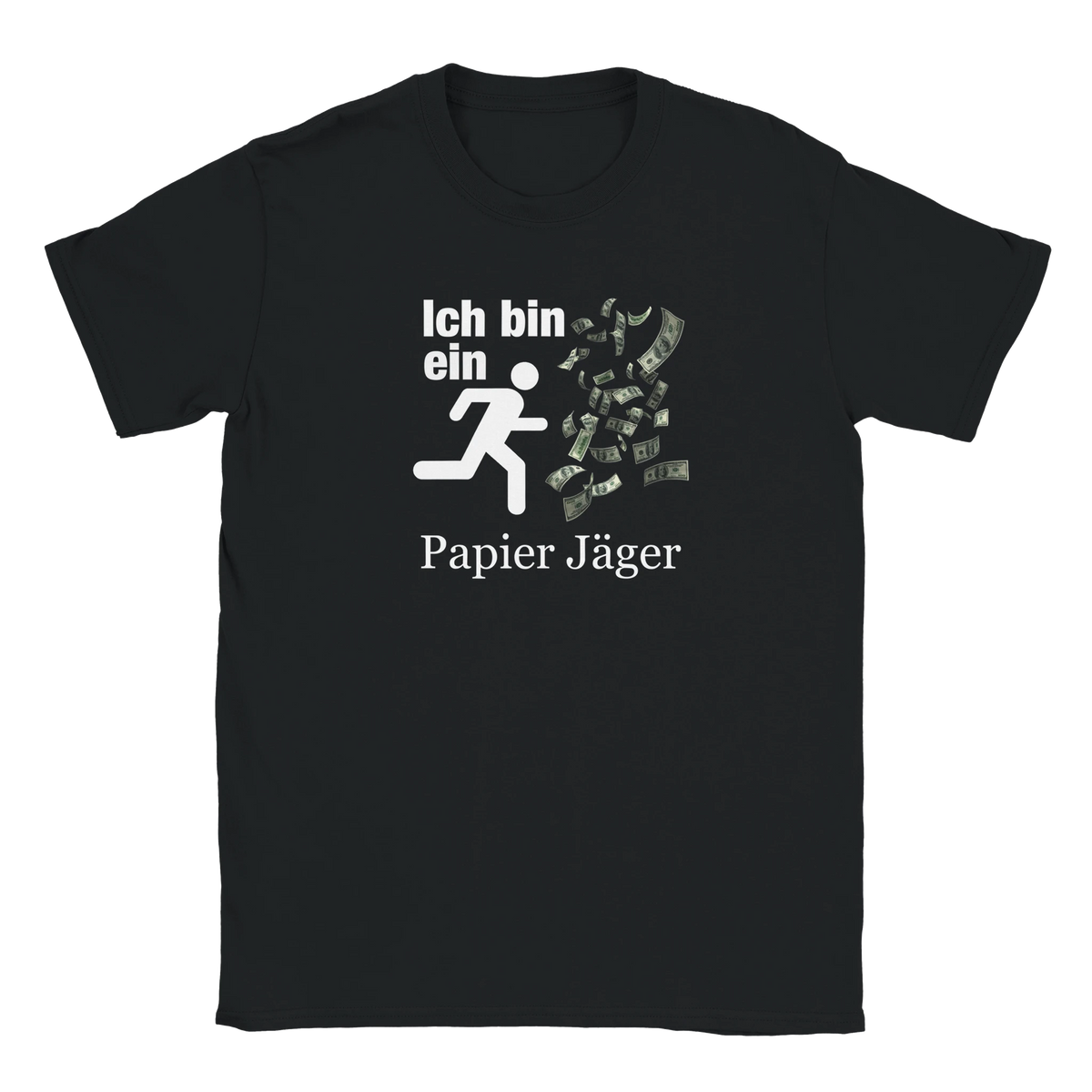 Ich bin ein Papier Jäger I´m a paper chaser tee hustle shirt funny lustig meme print shirt cotton slim fit - maximumflair