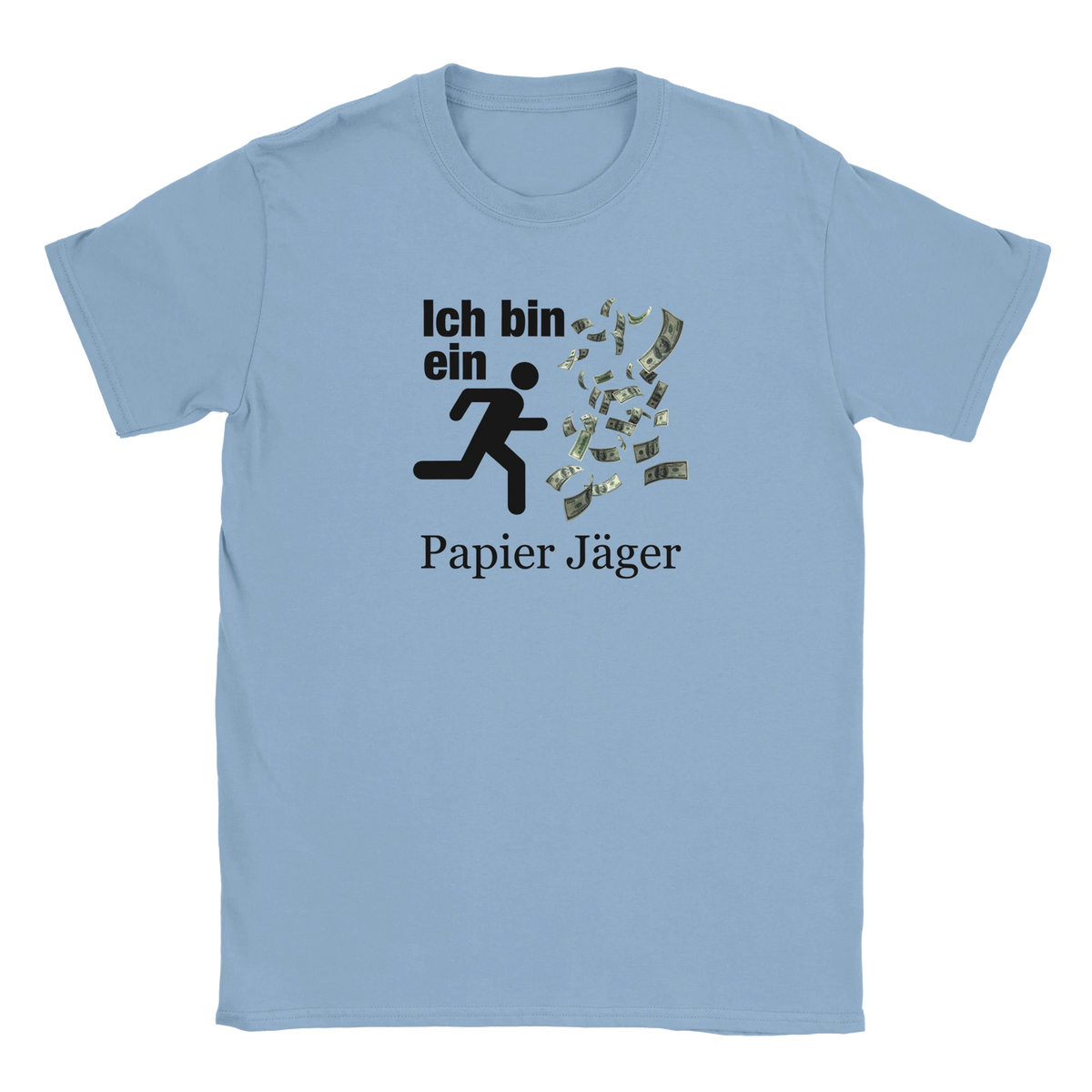 Ich bin ein Papier Jäger I´m a paper chaser tee hustle shirt funny lustig meme print shirt cotton slim fit - maximumflair