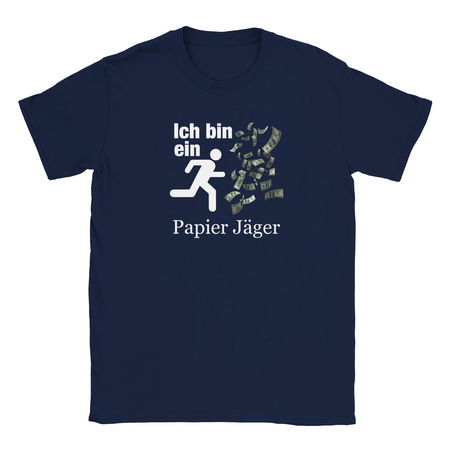 Ich bin ein Papier Jäger I´m a paper chaser tee hustle shirt funny lustig meme print shirt cotton slim fit - maximumflair