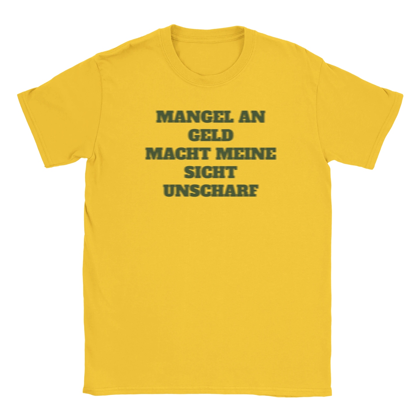 Mangel an Geld mach meine Sicht unscharf - lustiges meme print graphic tee shirt rap drip swag ästhetik - yellow gelb - maximumflair