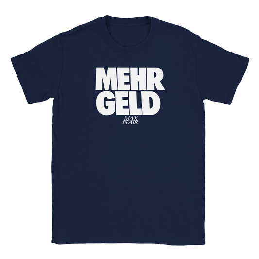 MEHR GELD TEE